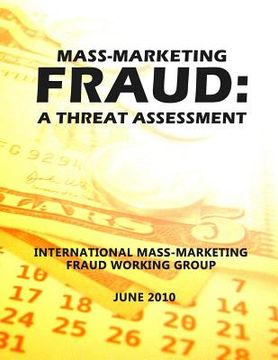 portada Mass-Marketing Fraud: A Threat Assessment (en Inglés)
