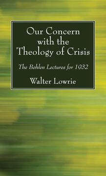 portada Our Concern with the Theology of Crisis (en Inglés)