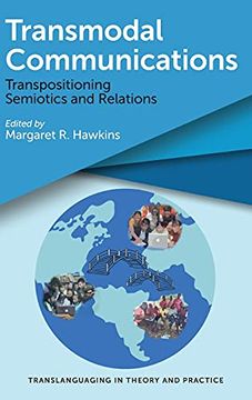 portada Transmodal Communications: Transpositioning Semiotics and Relations: 1 (Translanguaging in Theory and Practice) (en Inglés)