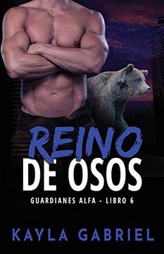 portada Reino de Osos: Letra Grande (Guardianes Alfa)