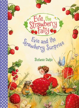 portada Evie and the Strawberry Surprise (Evie the Strawberry Fairy, 3) (in English)