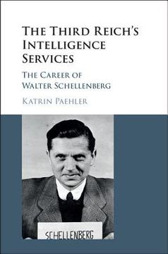 portada The Third Reich's Intelligence Services: The Career of Walter Schellenberg (en Inglés)