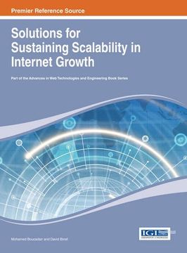 portada Solutions for Sustaining Scalability in Internet Growth