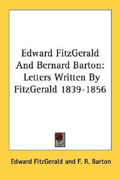 portada edward fitzgerald and bernard barton: letters written by fitzgerald 1839-1856