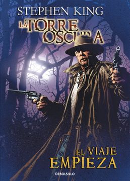 El viaje empieza (La Torre Oscura cómic 6) (in Spanish)