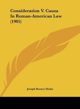 portada consideration v. causa in roman-american law (1905) (en Inglés)