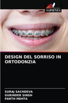 portada Design del Sorriso in Ortodonzia (in Italian)