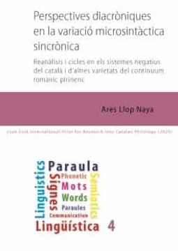 portada Perspectives Diacròniques en la Variació Microsintàctica Sincrònica: Reanálisi i Cicles en els Sitemes Begatius del Català i D'Altres Varietats del.   Pirinenc