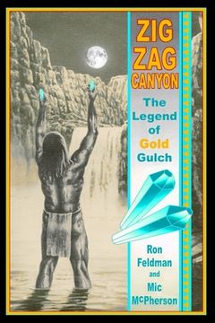 portada Zigzag Canyon: The Legend Of Gold Gulch (en Inglés)