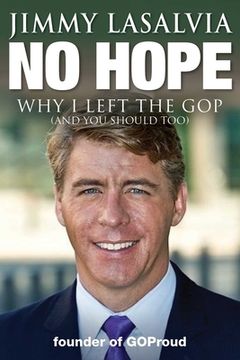 portada No Hope: Why I Left the GOP (and You Should Too) (en Inglés)