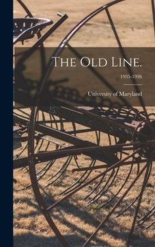 portada The Old Line.; 1935-1936 (en Inglés)