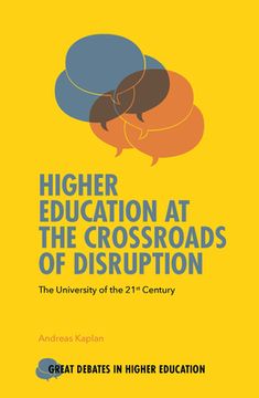portada Higher Education at the Crossroads of Disruption: The University of the 21St Century (Great Debates in Higher Education) (in English)