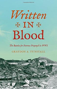 portada Written in Blood: The Battles for Fortress Przemyl in WWI (Twentieth-Century Battles) (en Inglés)