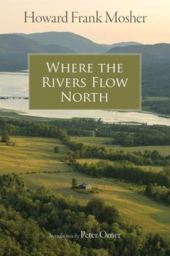 portada Where the Rivers Flow North (en Inglés)