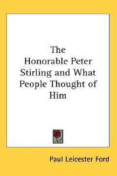 portada the honorable peter stirling and what people thought of him (en Inglés)