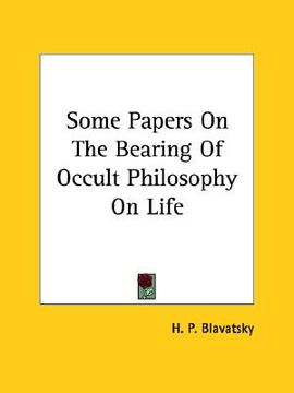 portada some papers on the bearing of occult philosophy on life (en Inglés)