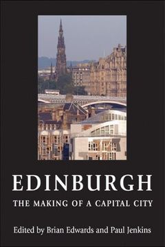 portada Edinburgh: The Making of a Capital City 