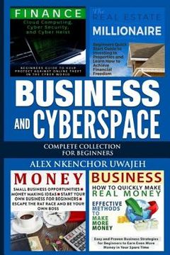 portada Business and CyberSpace: Complete Collection for Beginners (en Inglés)