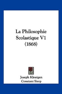 portada La Philosophie Scolastique V1 (1868) (en Francés)