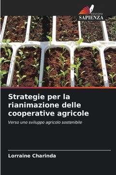 portada Strategie per la rianimazione delle cooperative agricole (in Italian)