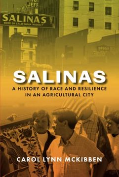 portada Salinas: A History of Race and Resilience in an Agricultural City (en Inglés)