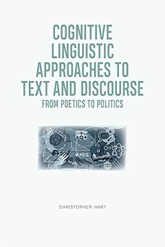 portada Cognitive Linguistic Approaches to Text and Discourse: From Poetics to Politics (en Inglés)