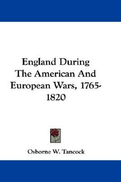 portada england during the american and european wars, 1765-1820 (in English)