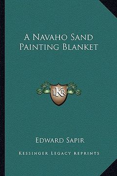 portada a navaho sand painting blanket (en Inglés)