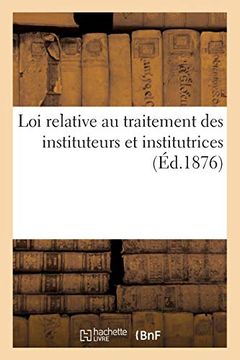 portada Loi Relative au Traitement des Instituteurs et Institutrices (Sciences Sociales) 