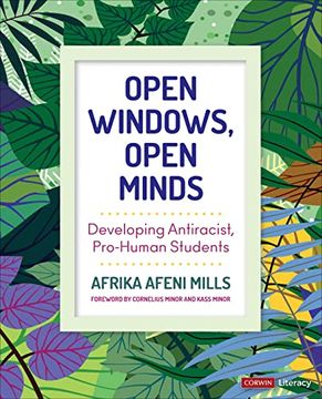 portada Open Windows, Open Minds: Developing Antiracist, Pro-Human Students (Corwin Literacy) (en Inglés)