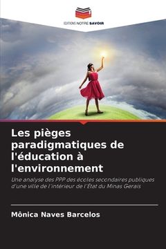 portada Les pièges paradigmatiques de l'éducation à l'environnement (en Francés)