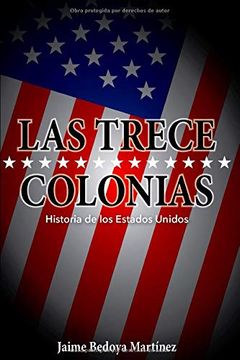 portada Las Trece Colonias: Historia de los Estados Unidos (in Spanish)