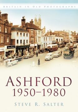 portada Ashford 1950-1980 (in old Photographs) (en Inglés)
