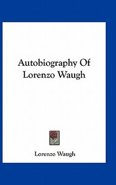 portada autobiography of lorenzo waugh (en Inglés)