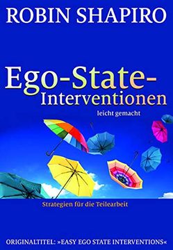 portada Ego-State-Interventionen - Leicht Gemacht: Strategien für die Teilearbeit (en Alemán)