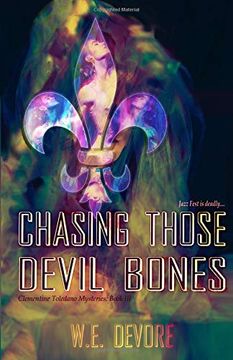 portada Chasing Those Devil Bones: Clementine Toledano Mysteries Book iii (Volume 3) (in English)
