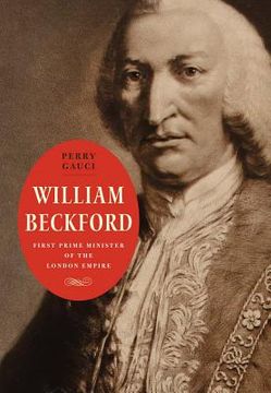 portada william beckford: first prime minister of the london empire (en Inglés)