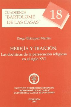 portada Herejía y Traición: Las Doctrinas de la Persecución Religiosa en el Siglo xvi (Cuadernos Bartolomé de las Casas)