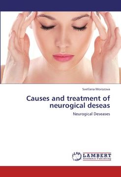portada Causes and treatment of neurogical deseas: Neurogical Deseases