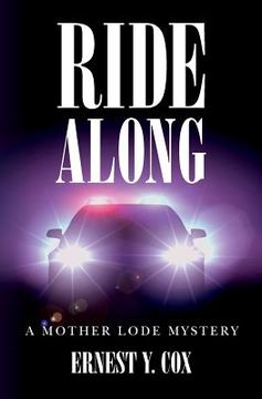 portada Ride Along: A Mother Lode Mystery (in English)