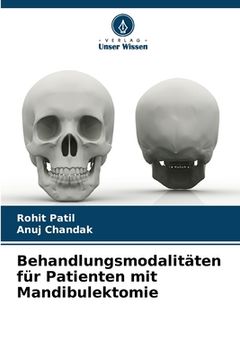 portada Behandlungsmodalitäten für Patienten mit Mandibulektomie (en Alemán)
