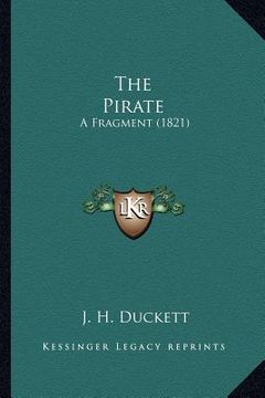 portada the pirate: a fragment (1821) (en Inglés)