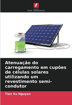 portada Atenuação do Carregamento em Cupões de Células Solares Utilizando um Revestimento Semi-Condutor