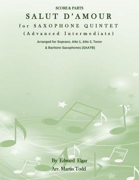 portada Salut D'Amour for Saxophone Quintet (Advanced Intermediate) (SAATB): Score & Parts (in English)