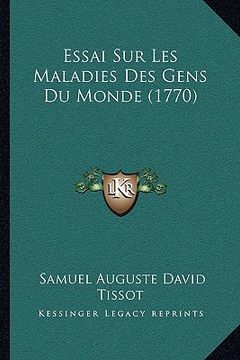 portada Essai Sur Les Maladies Des Gens Du Monde (1770) (en Francés)