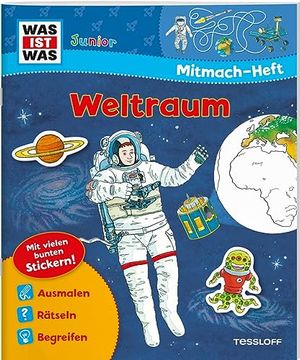 portada Was ist was Junior Mitmach-Heft Weltraum: Spiele, Rã¤Tsel, Sticker (en Alemán)