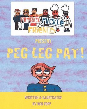 portada patrick puckle & friends present peg leg pat!