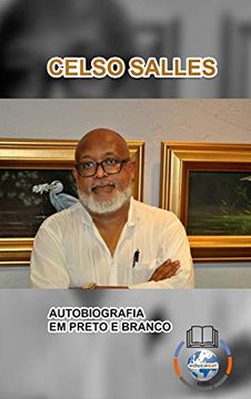 portada Celso Salles - Autobiografia em Preto e Branco - Capa Dura (en Portugués)