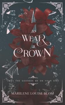 portada To Wear a Crown: A Fantasy Action & Adventure Novel for Adults (en Inglés)