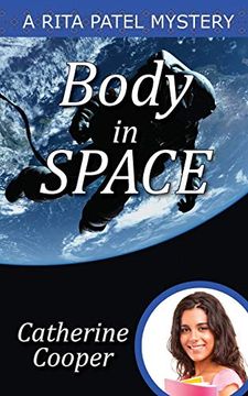portada Body in Space (4) (Rita Patel Mysteries) (en Inglés)